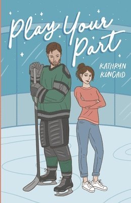 Kathryn Kincaid - Play Your Part, Häftad