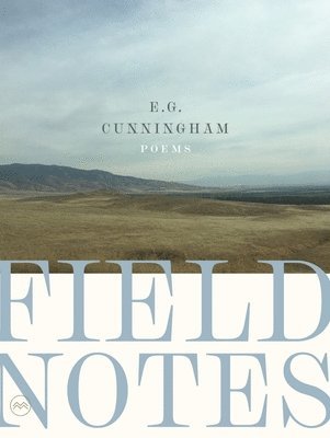E. G. Cunningham, E G Cunningham - Field Notes, Häftad