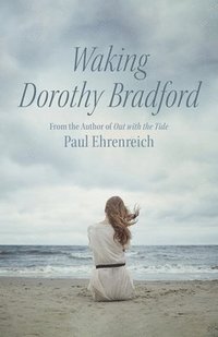 bokomslag Waking Dorothy Bradford