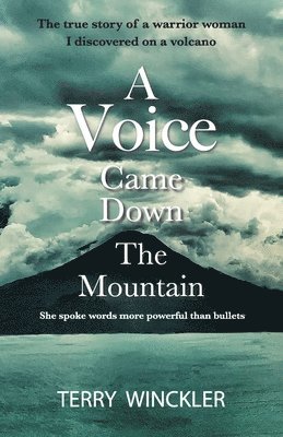 &quot;A Voice Came Down The Mountain&quot; 1