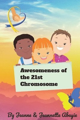 bokomslag Awesomeness of the 21st Chromosome