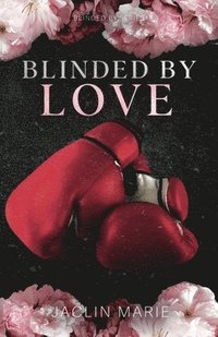 bokomslag Blinded By Love