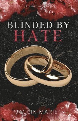 Blinded By Hate 1