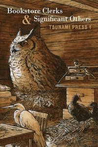 bokomslag Bookstore Clerks & Significant Others: Tsunami Press 1