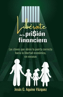 Libérate de tu prisión financiera