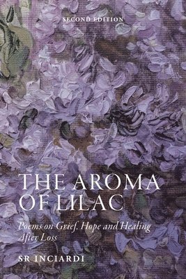 Inciardi Sr, Sr. Inciardi - Aroma of Lilac, Häftad