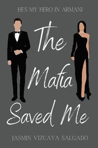 bokomslag The Mafia Saved Me