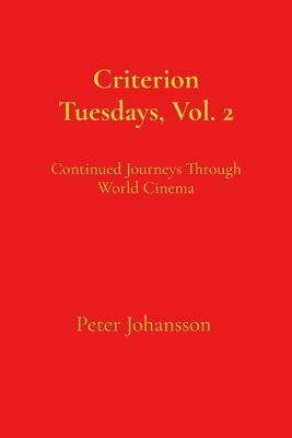 Peter Johansson - Criterion Tuesdays, Vol. 2, Häftad