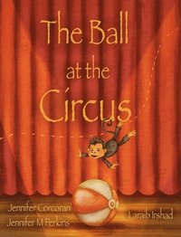 bokomslag The Ball at the Circus