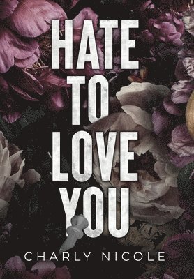 Hate to Love You 1