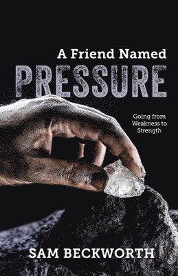 A Friend Named Pressure 1