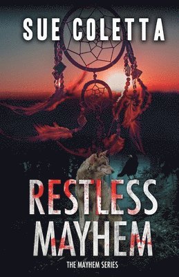 Restless Mayhem