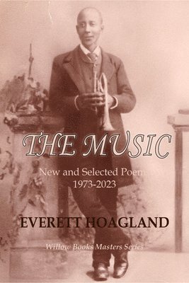 bokomslag The Music: New and Selected Poems 1973-2023