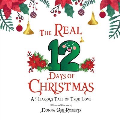 Donna Carr Roberts - REAL 12 Days of Christmas, Häftad