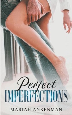 Mariah Ankenman - Perfect Imperfections, Häftad