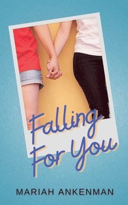Mariah Ankenman - Falling For You, Häftad