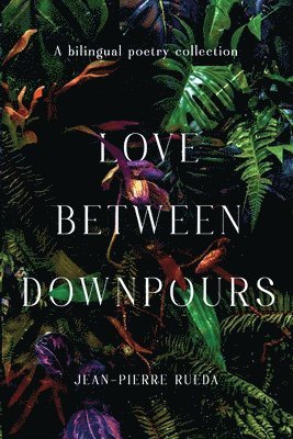 Amor Entre Aguaceros/Love Between Downpours 1