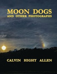 bokomslag Moon Dogs and Other Photographs