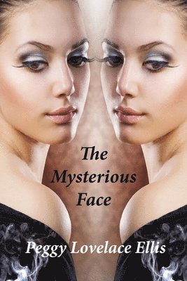 The Mysterious Face 1