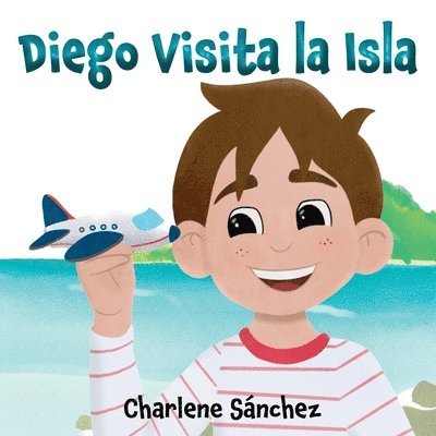 Charlene Sánchez - Diego Visita la Isla, Häftad