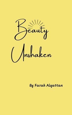 Beauty Unshaken 1