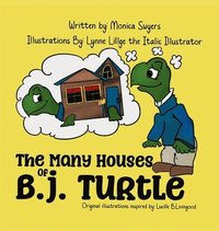 bokomslag The Many Houses of B.J. Turtle