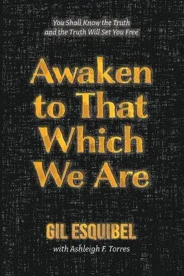 Gil Esquibel - Awaken to That Which We Are, Häftad. Tillgänglighet: Lägg i varukorg
