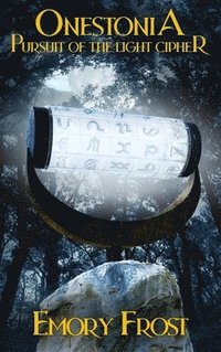 bokomslag Onestonia Pursuit of the Light Cipher
