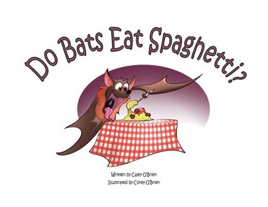 bokomslag Do Bats Eat Spaghetti?