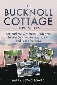 bokomslag The Bucknoll Cottage Chronicles