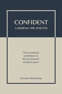 bokomslag Confident - A Journal for Athletes