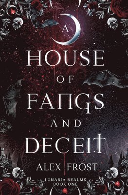 bokomslag A House of Fangs & Deceit