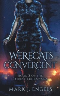 bokomslag Werecats Convergent: An Urban Fantasy Family Thriller