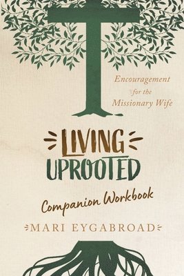 bokomslag Living Uprooted Companion Workbook