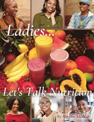 bokomslag Ladies... Let's Talk Nutrition