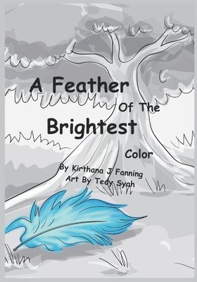 A Feather Of The Brightest Color 1