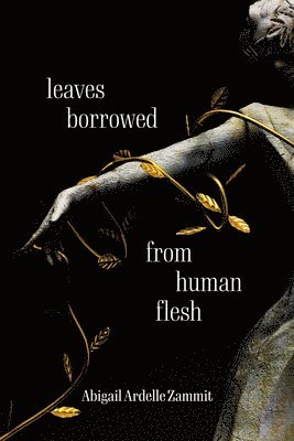 Leaves Borrowed from Human Flesh 1