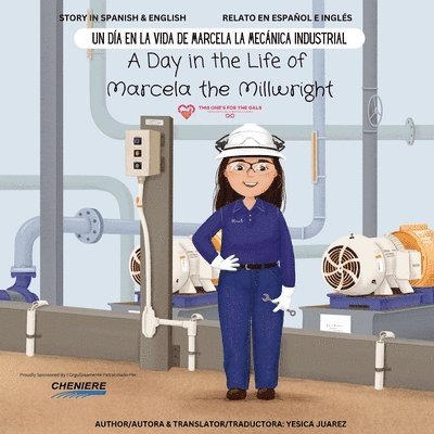 Day in the Life of Marcela the Millwright