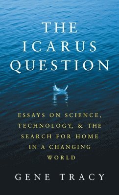 Gene Tracy, Sally Davies - Icarus Question, Inbunden