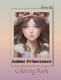 bokomslag Anime Art Anime Princesses Coloring Book