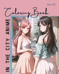 bokomslag Anime Art In The City Anime Coloring Book