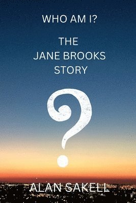 bokomslag Who Am I? The Jane Brooks Story