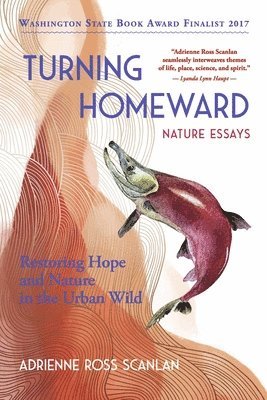 bokomslag Turning Homeward: Restoring Hope and Nature in the Urban Wild