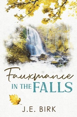 Fauxmance in the Falls 1