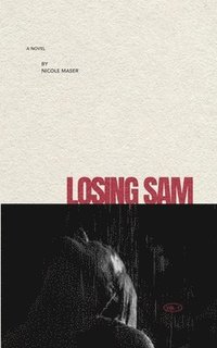 bokomslag Losing Sam
