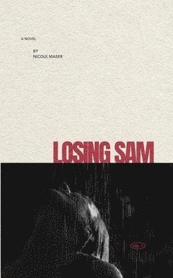 Losing Sam