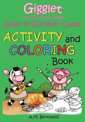 Gigglet The Happy Little Piglet Goes to Summer Camp