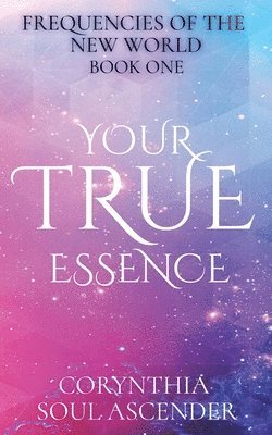 Your True Essence 1