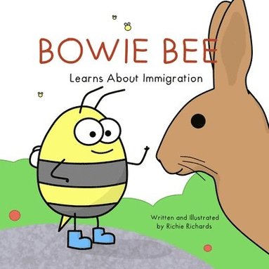 bokomslag Bowie Bee Learns About Immigration