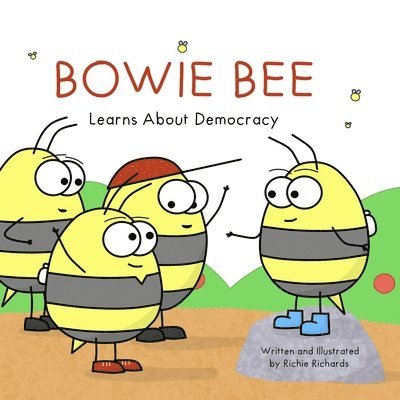 Bowie Bee Learns About Democracy 1